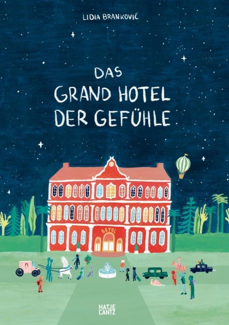 Das Grand Hotel der Gefühle - Lidia Brankovi¿