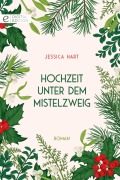 Cover-Bild zum Titel 'Hochzeit unter dem Mistelzweig' von 'Jessica Hart'
