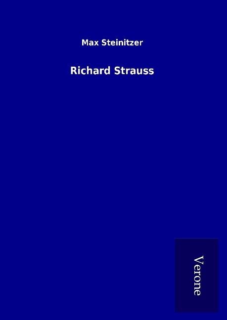 Richard Strauss - Max Steinitzer