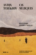 Os mujiques - Anton Tchékhov, Rubens Figueiredo
