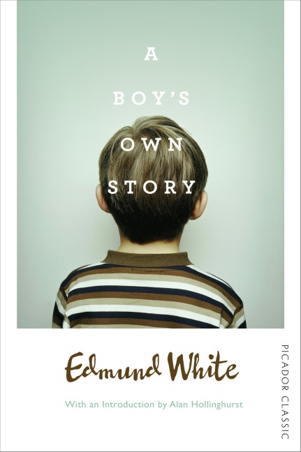 A Boy's Own Story - Edmund White