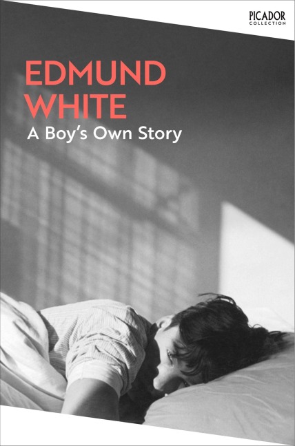A Boy's Own Story - Edmund White