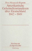 Cover-Bild zum Titel 'Amerikanische Geheimdienstanalysen über Deutschland 1942-1949' von 'Petra Marquardt-Bigman'