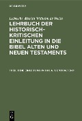Die Einleitung in das A. T. enthaltend - Lebrecht Martin Wilhelm de Wette