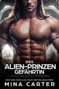 Cover-Bild zum Titel 'Des Alien-Prinzen Gefährtin: Eine Science Fiction Alien Krieger Romanze (Latharian-Braut-Programm, #1)' von 'Mina Carter'