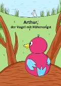 Cover-Bild zum Titel 'Arthur, der Vogel mit Höhenangst' von 'Anna Schäfer'