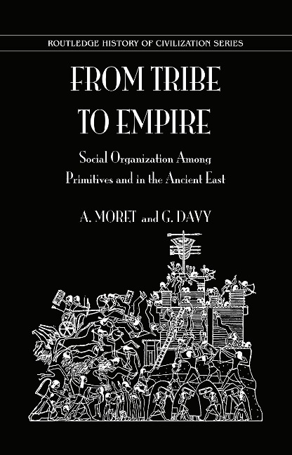 From Tribe To Empire - A. Moret, G. Davy