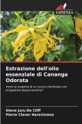 Cover-Bild zum Titel 'Estrazione dell'olio essenziale di Cananga Odorata' von 'Steve Juru de Cliff, Pierre Claver Harerimana'