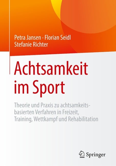 Achtsamkeit im Sport - Petra Jansen, Florian Seidl, Stefanie Richter