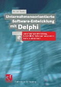 Unternehmensorientierte Software-Entwicklung mit Delphi - Daniel Basler