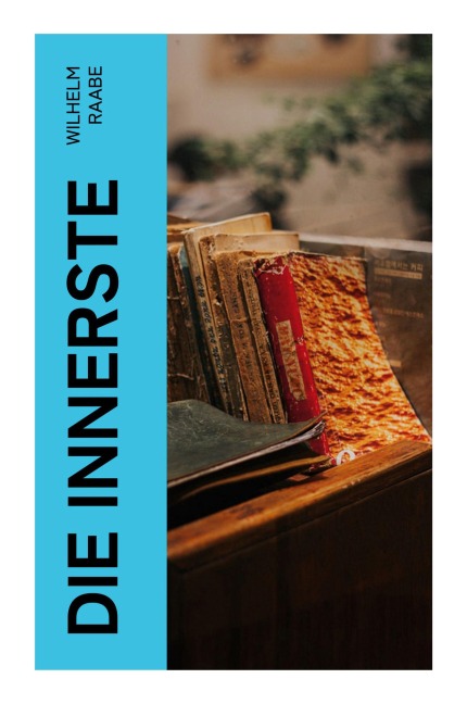 Die Innerste - Wilhelm Raabe