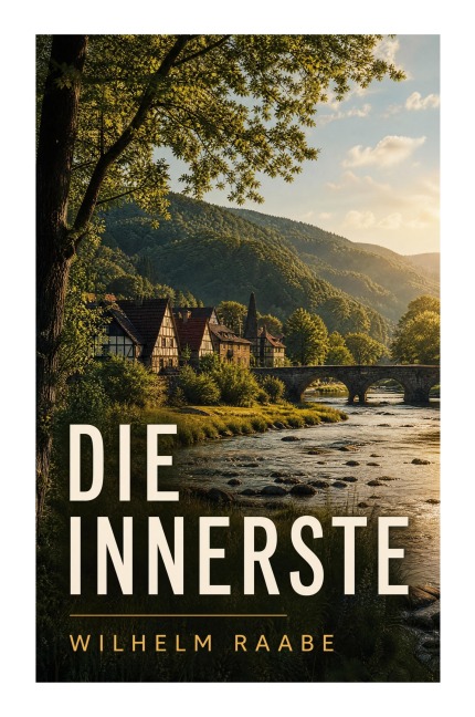 Die Innerste - Wilhelm Raabe