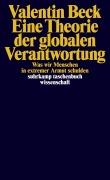 Cover-Bild zum Titel 'Eine Theorie der globalen Verantwortung' von 'Valentin Beck'