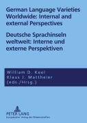 Cover-Bild zum Titel 'Deutsche Sprachinseln weltweit: Interne und externe Perspektiven- German Language Varieties Worldwide: Internal and external Perspectives' von ''