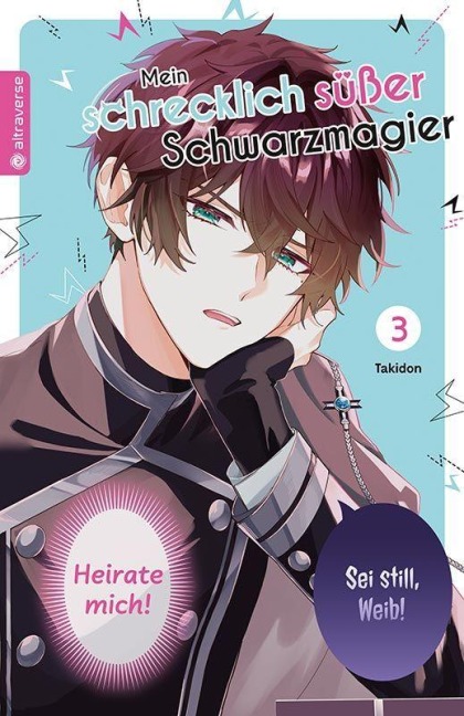 Mein schrecklich süßer Schwarzmagier 03 - Takidon