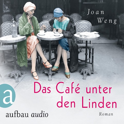 Das Café unter den Linden - Joan Wenig
