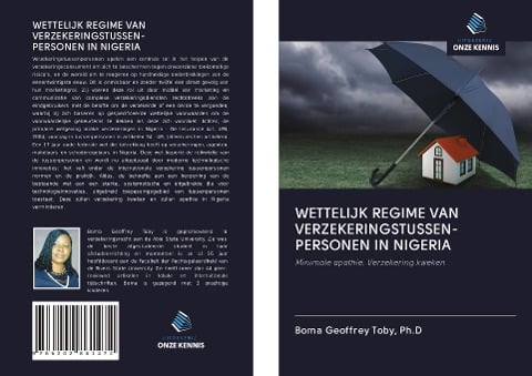 WETTELIJK REGIME VAN VERZEKERINGSTUSSEN- PERSONEN IN NIGERIA - Ph. D Geoffrey Toby