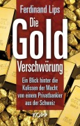 Cover-Bild zum Titel 'Die Gold-Verschwörung' von 'Ferdinand Lips'
