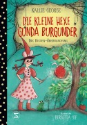 Cover-Bild zum Titel 'Die kleine Hexe Gunda Burgunder. Die Riesen-Überraschung' von 'Kallie George'