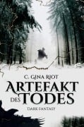 Cover-Bild zum Titel 'Artefakt des Todes' von 'C. Gina Riot'