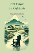 Cover-Bild zum Titel 'Her Hayat Bir Öyküdür' von 'Ramazan Bayindir'