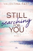Cover-Bild zum Titel 'Still searching for you' von 'Valentina Fast'