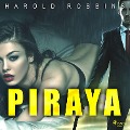Cover-Bild zum Titel 'Piraya' von 'Harold Robbins'