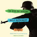 To Die in Spring - Ralf Rothmann