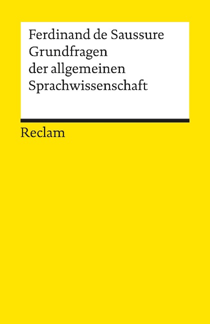Grundfragen der allgemeinen Sprachwissenschaft. Eine Auswahl - Ferdinand De Saussure
