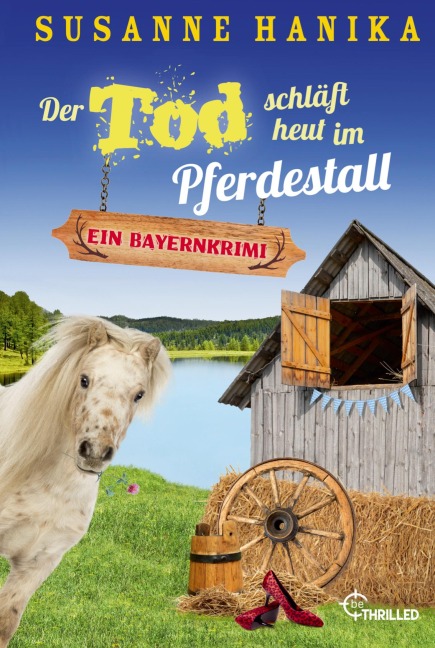 Der Tod schläft heut im Pferdestall - Susanne Hanika