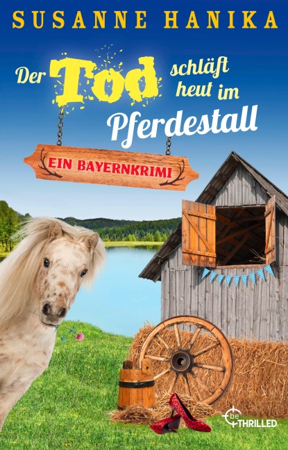 Der Tod schläft heut im Pferdestall - Susanne Hanika