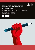 Cover-Bild zum Titel 'What is Academic Freedom?' von 'Daniel Gordon'