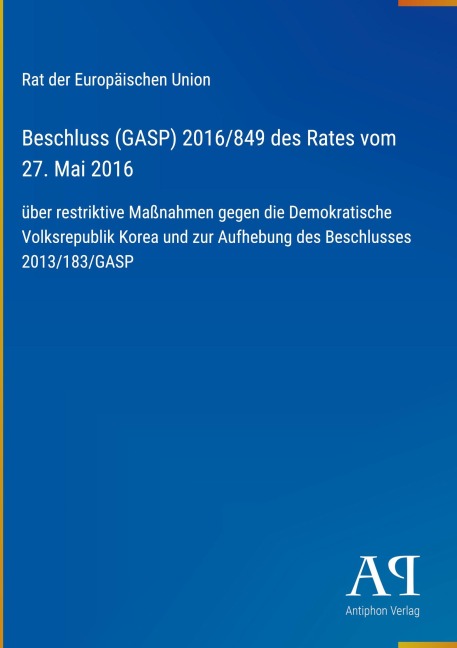 Beschluss (GASP) 2016/849 des Rates vom 27. Mai 2016 - Rat der Europäischen Union