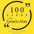 100 citat från Groucho Marx - Groucho Marx