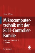 Cover-Bild zum Titel 'Mikrocomputertechnik mit der 8051-Controller-Familie' von 'Jürgen Walter'