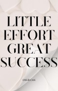 Cover-Bild zum Titel 'Little Effort Great Success' von 'Onur Can'