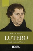 Cover-Bild zum Titel 'Lutero. Un riformatore visionario' von 'Scott H. Hendrix'