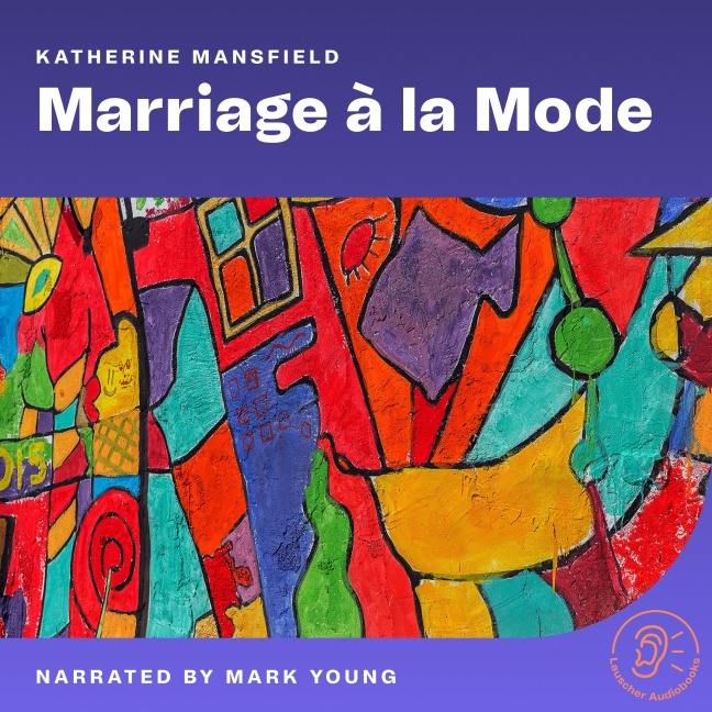 Marriage à la Mode - Katherine Mansfield