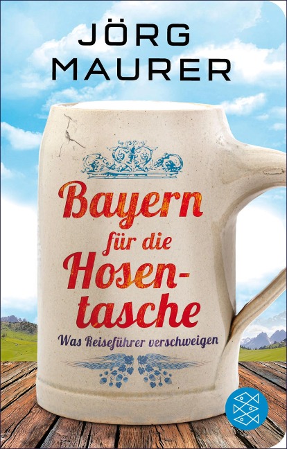 Bayern für die Hosentasche - Jörg Maurer