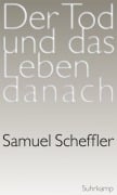 Cover-Bild zum Titel 'Der Tod und das Leben danach' von 'Samuel Scheffler'