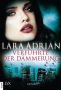 Cover-Bild zum Titel 'Verführte der Dämmerung' von 'Lara Adrian'
