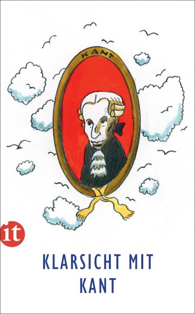 Klarsicht mit Kant - Immanuel Kant