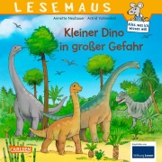 Cover-Bild zum Titel 'LESEMAUS 94: Kleiner Dino in großer Gefahr' von 'Annette Neubauer'