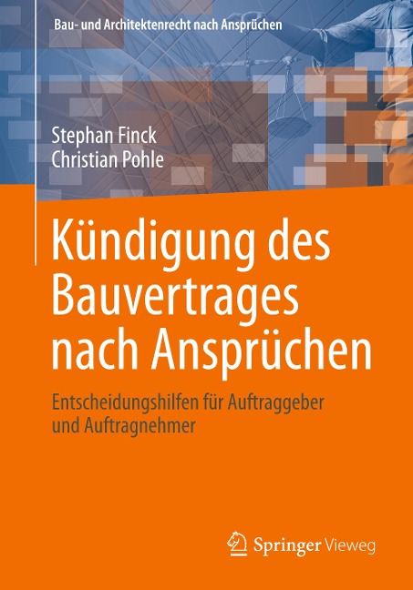 Kündigung des Bauvertrages nach Ansprüchen - Christian Pohle, Stephan Finck