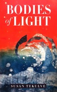 Cover-Bild zum Titel 'Bodies of Light' von 'Susan Tekulve'