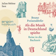 Cover-Bild zum Titel 'Als die Musik in Deutschland spielte' von 'Bruno Preisendörfer'