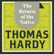 Cover-Bild zum Titel 'The Return of the Native' von 'Thomas Hardy'
