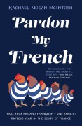 Cover-Bild zum Titel 'Pardon My French' von 'Rachael Mogan McIntosh'