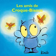 Les amis de Croque-Bisous - Laura Fedduci, Kimiko