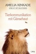 Cover-Bild zum Titel 'Tierkommunikation mit Gänsehaut' von 'Amelia Kinkade'